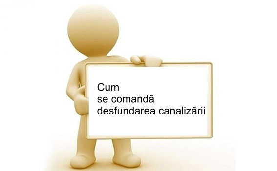 Cum se comandă desfundarea mecanică a canalizării